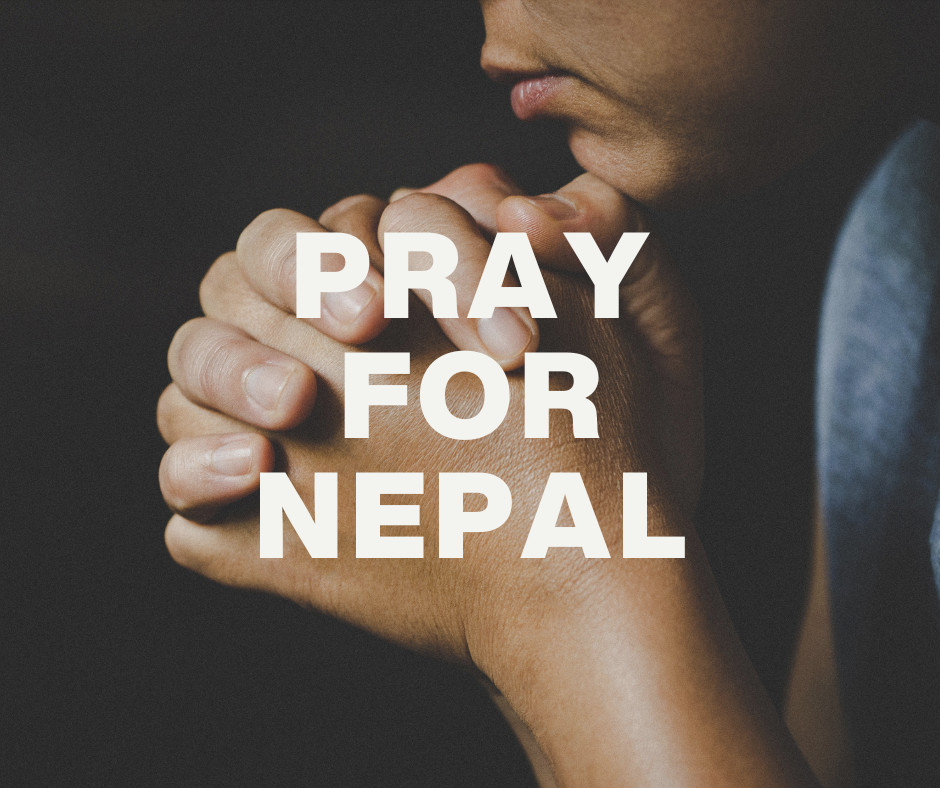 Please Pray for Nepal